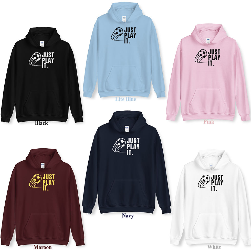 Thumbnail: Soccer Football Hoodies - Just Play It: Man Woman Playing,Football Game