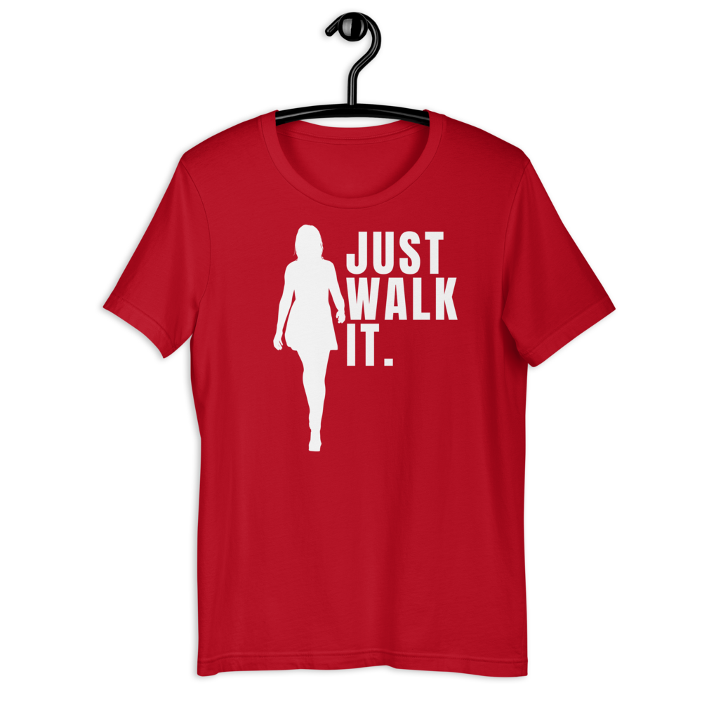Woman Walking T-shirt: Just Walk It Tee