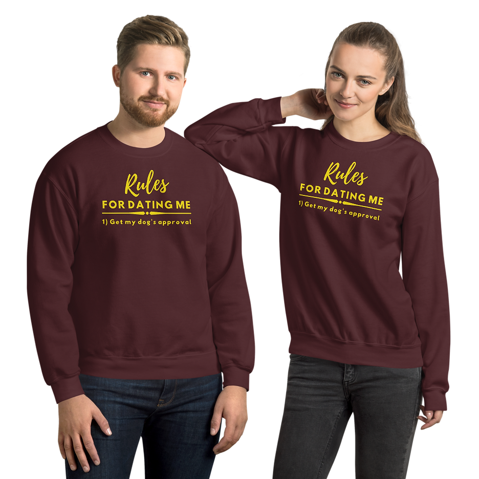 Thumbnail: Dog Rules Dating Me Sweatshirt