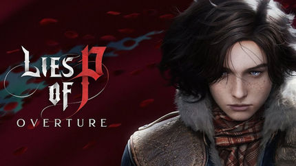 Recensione: Overture: alla scoperta del DLC di Lies of P