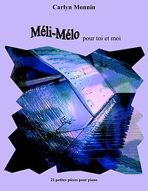 Méli-Mélo pour toi et moi, Carlyn Monnin