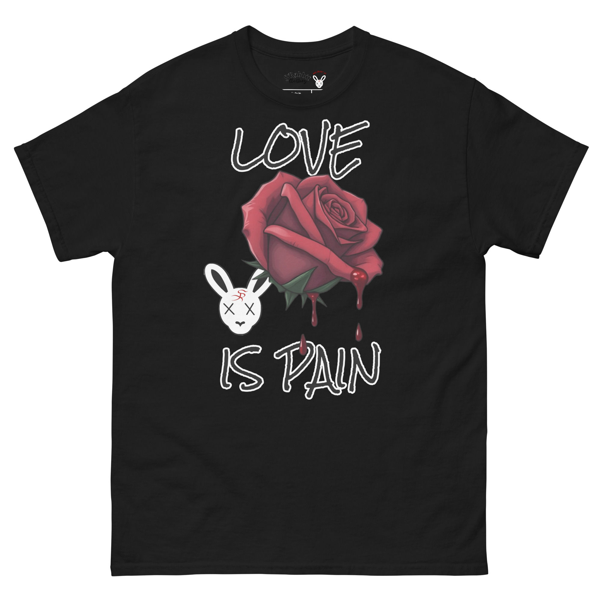 Black t-shirt with a rose, bunny, and "Love is Pain"