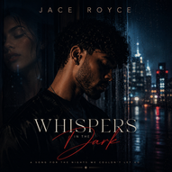 Album Cover for track Whispers in the Dark by AI singer Jace Royce