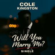 Album Cover for track Will You Marry Me by AI singer Cole Kingston