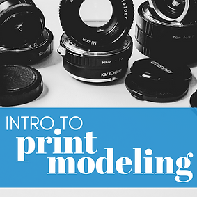 Intro to Print modeling (6).png