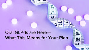 The Wegovy Pill Is Here: What Plan Sponsors Need to Know