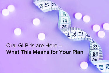 The Wegovy Pill Is Here: What Plan Sponsors Need to Know