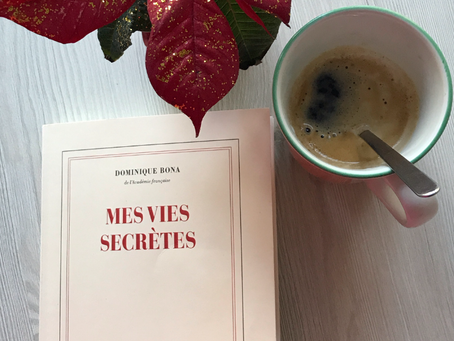 "Mes vies secrètes" de Dominique Bona aux Editions Gallimard