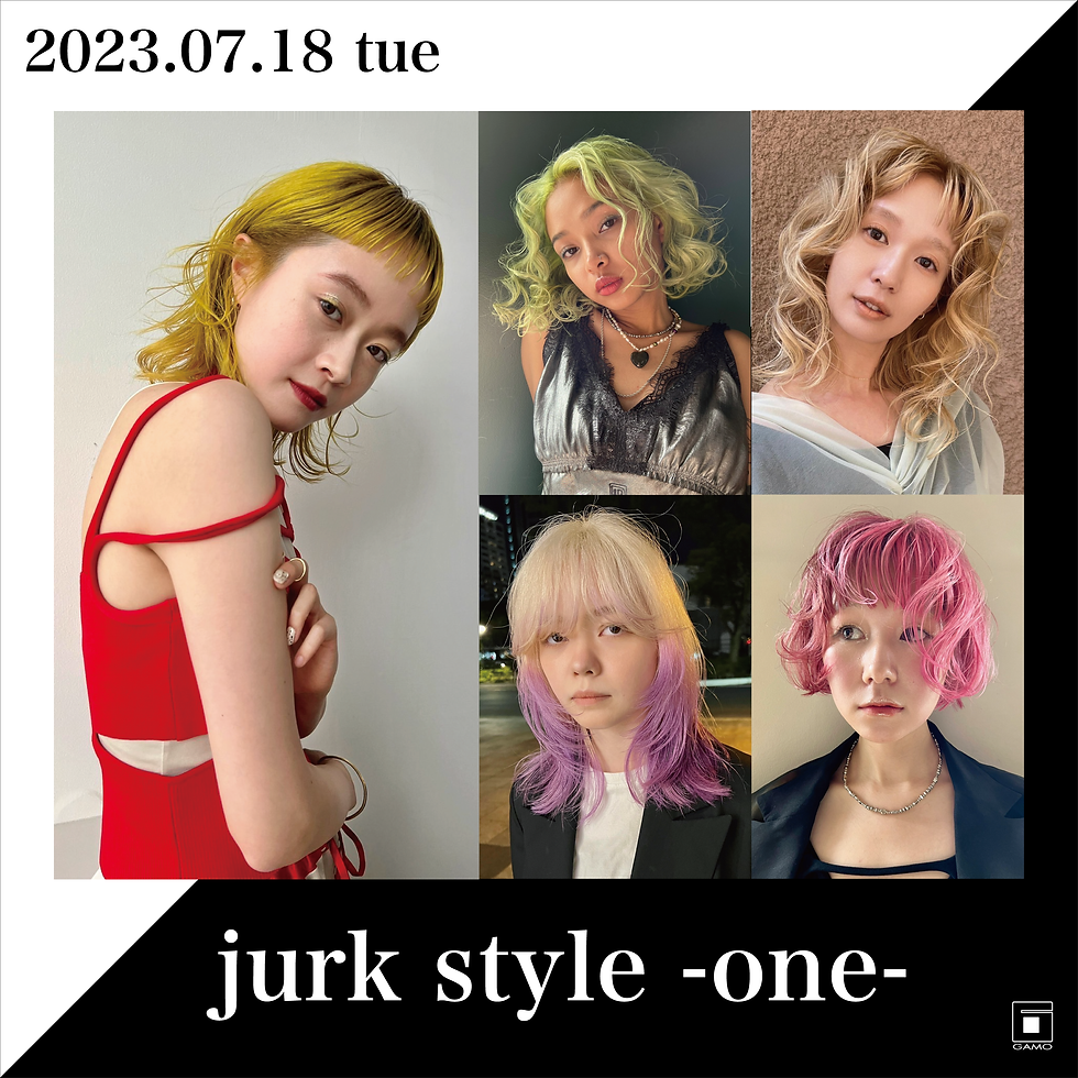 【7/18 横浜】jurk style - one -
