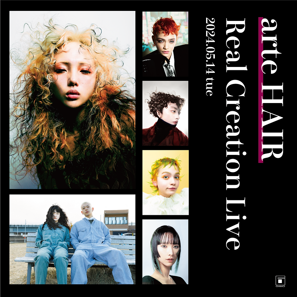 【5/14 神奈川中央】arte HAIR Real Creation Live