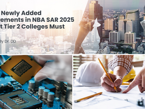 Part 3: Newly Added Requirements in NBA SAR 2025 – What Tier 2 Colleges Must Know