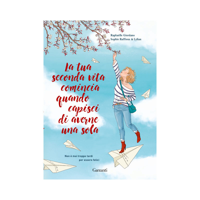 La tua seconda vita comincia quando capisci di averne una sola. Graphic novel