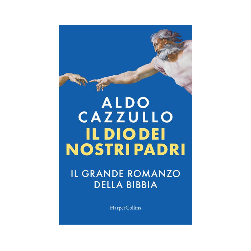Il Dio dei nostri padri. Il grande romanzo della Bibbia