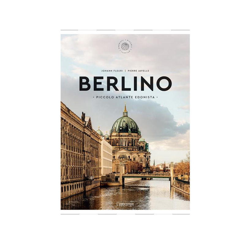 Berlino. Piccolo atlante edonista