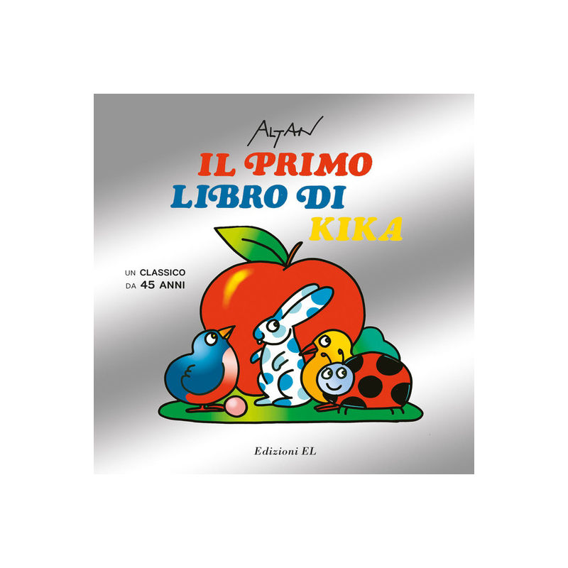Il primo libro di Kika. Un classico da 45 anni