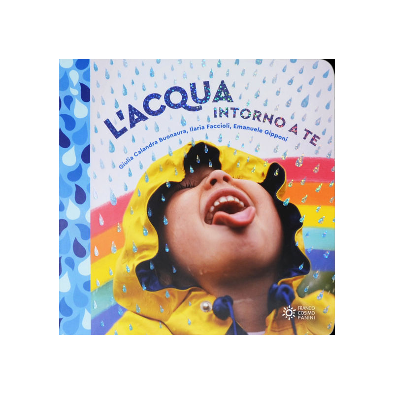 L' acqua intorno a te. Il mondo intorno a te