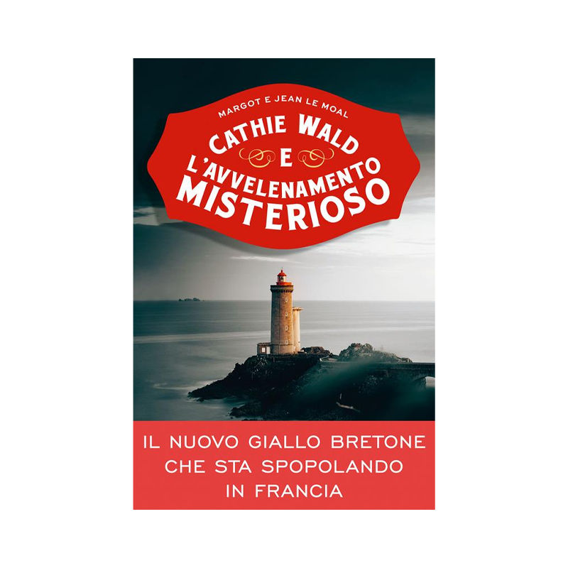 Cathie Wald e l'avvelenamento misterioso. Le inchieste del bistrot bretzel et be