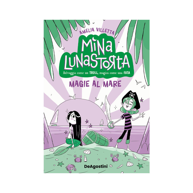 Magie al mare. Mina Lunastorta. Vol. 5