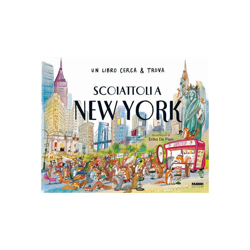 Scoiattoli a New York. Un libro cerca & trova