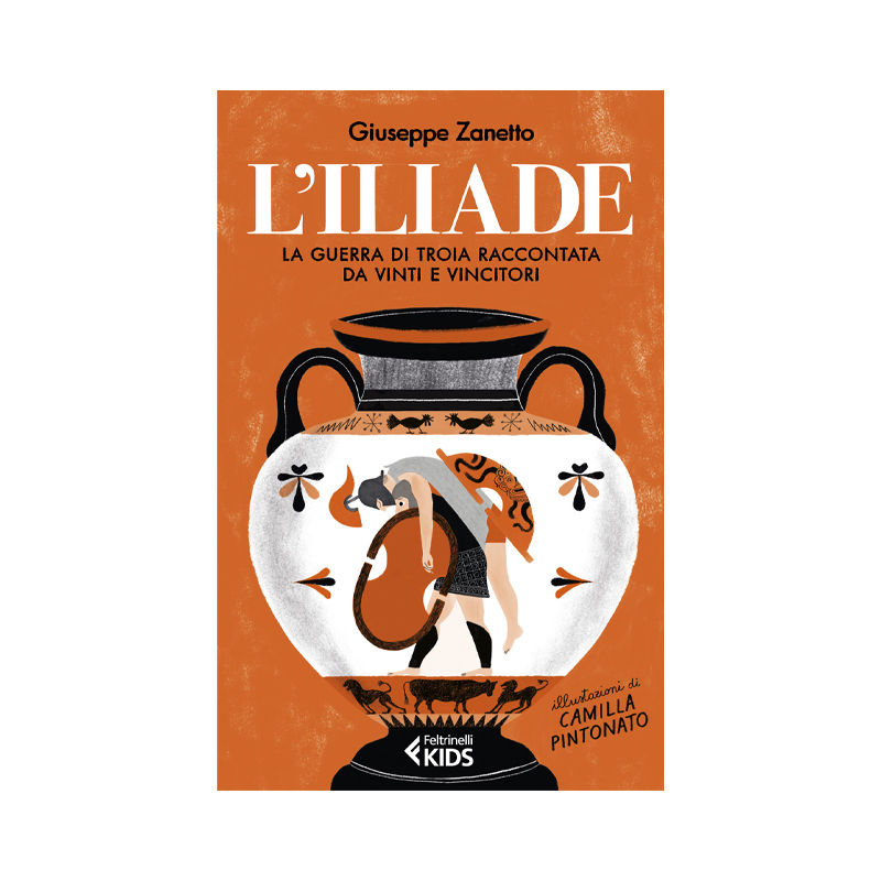 L'Iliade. La guerra di Troia raccontata da vinti e vincitori