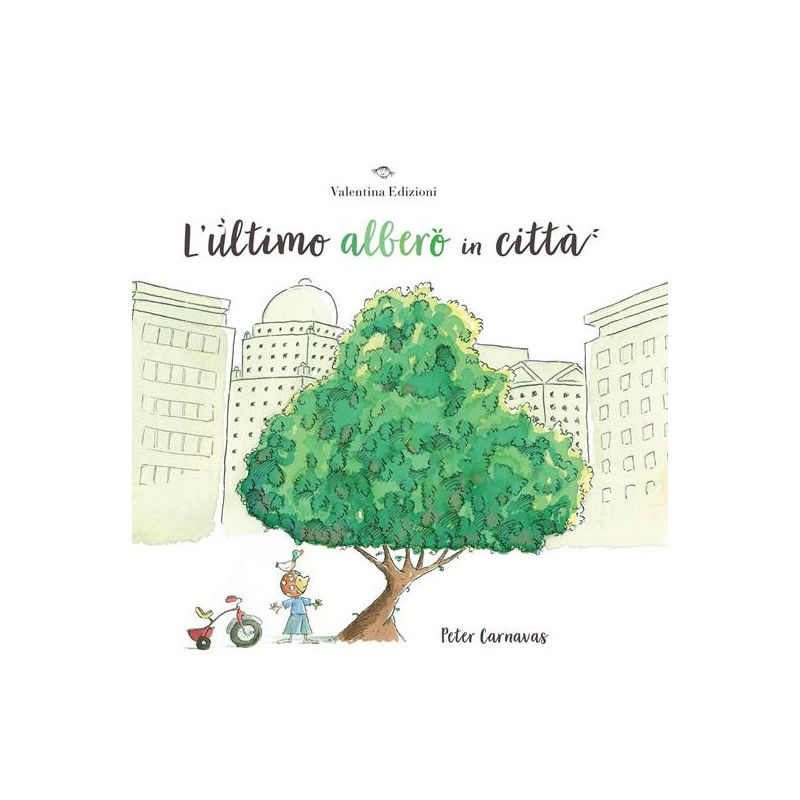 L'ultimo albero in città