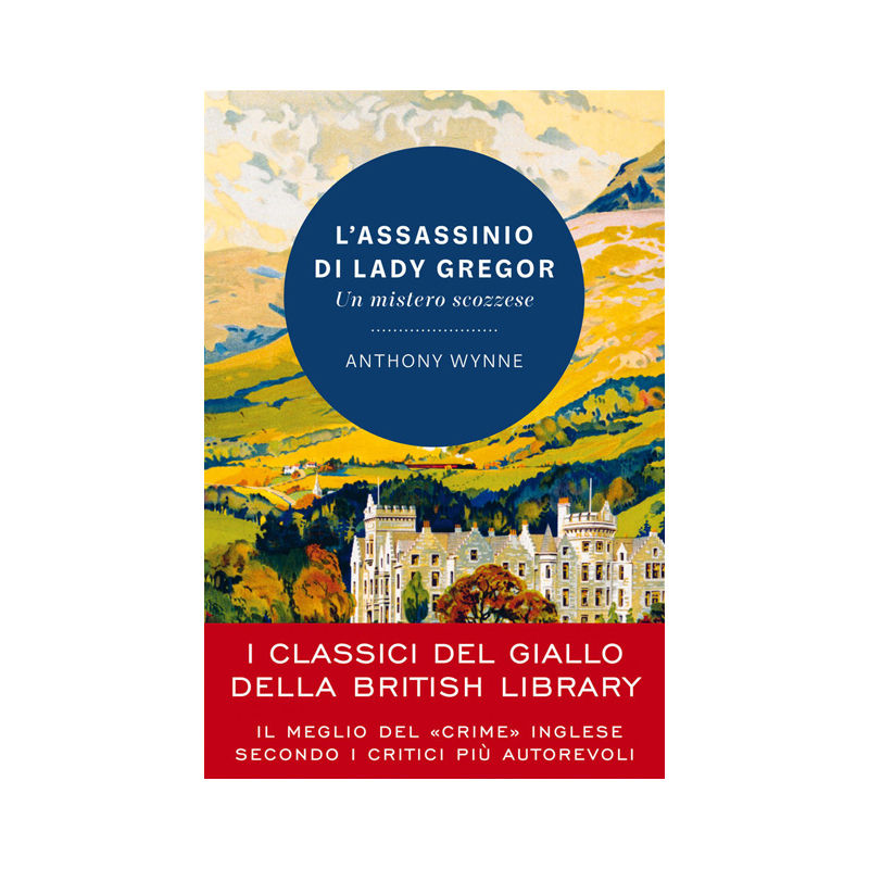 L'assassinio di lady Gregor. Un mistero scozzese