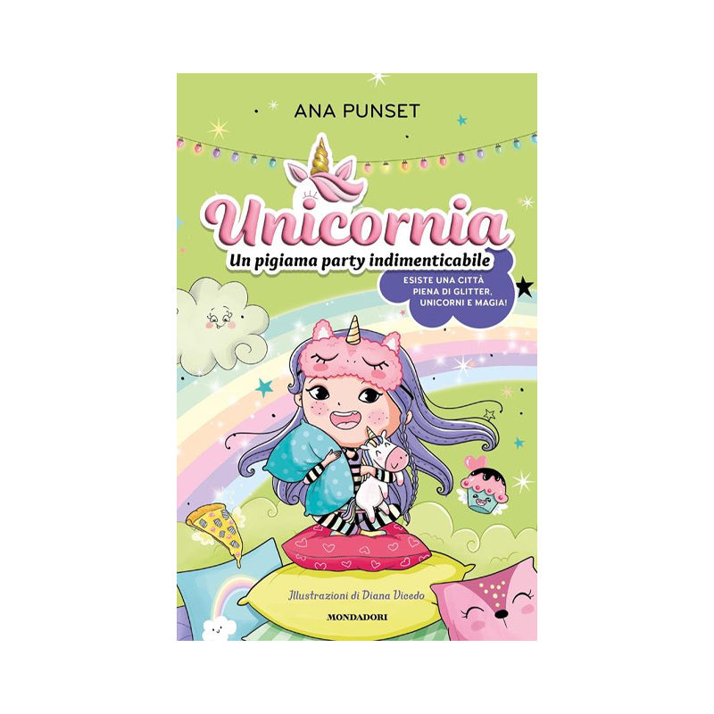Unicornia. Un pigiama party indimenticabile
