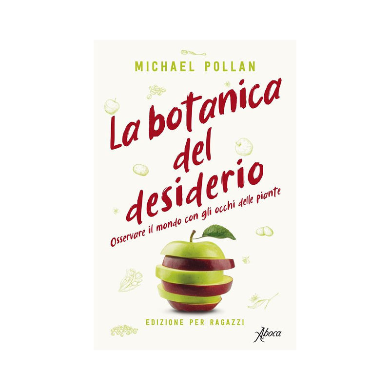 La botanica del desiderio. Osservare il mondo con gli occhi celle piante