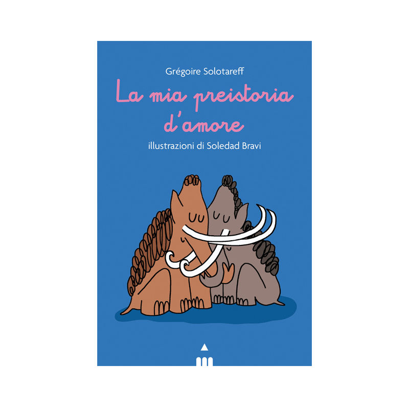 La mia preistoria d'amore