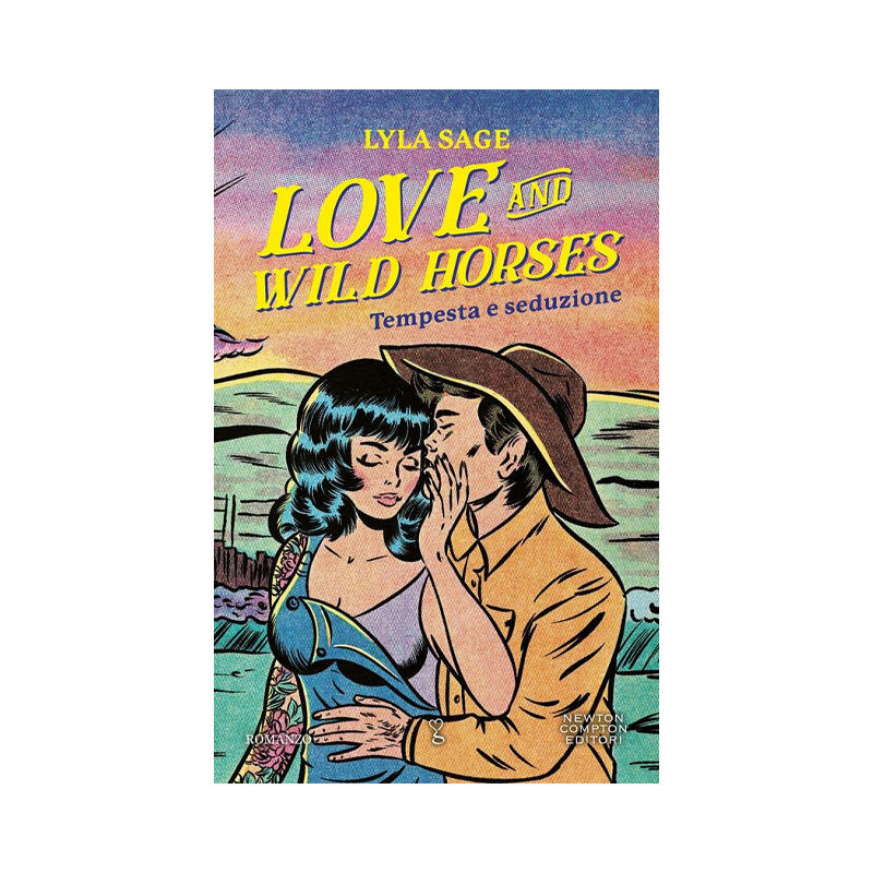 Love and wild horses. Tempesta e seduzione