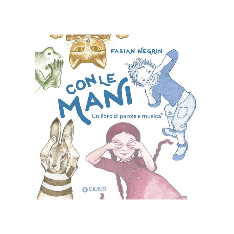 Con le mani. Un libro di parole e musica. Ediz. a colori. Con canzone scaricabil
