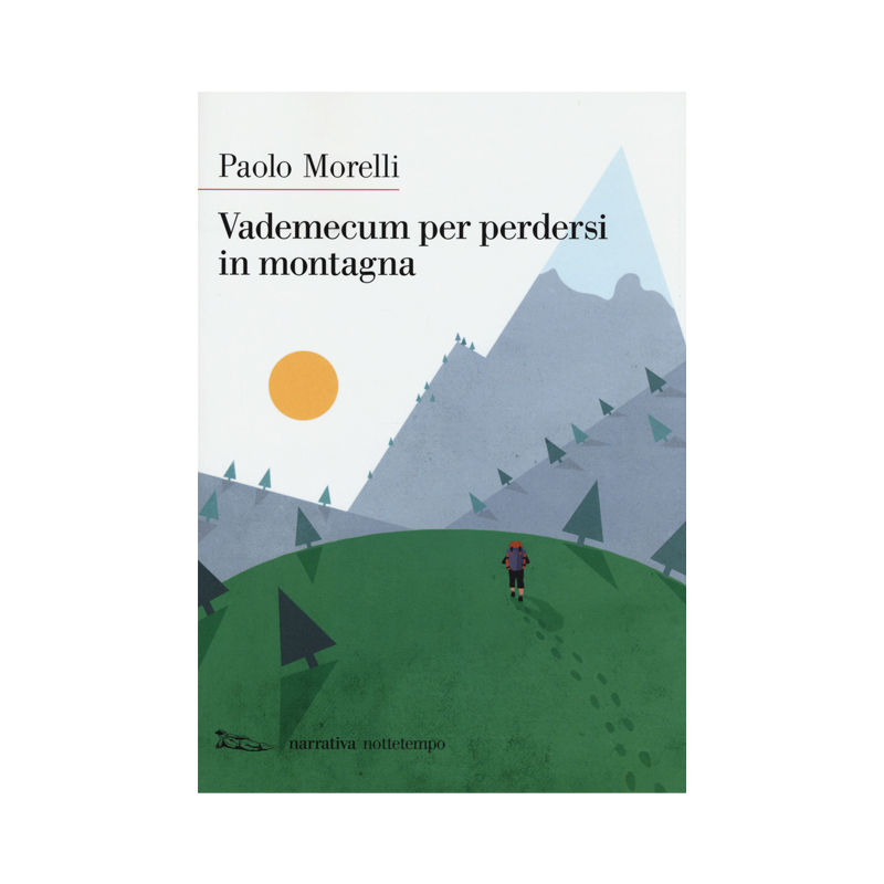 Vademecum per perdersi in montagna