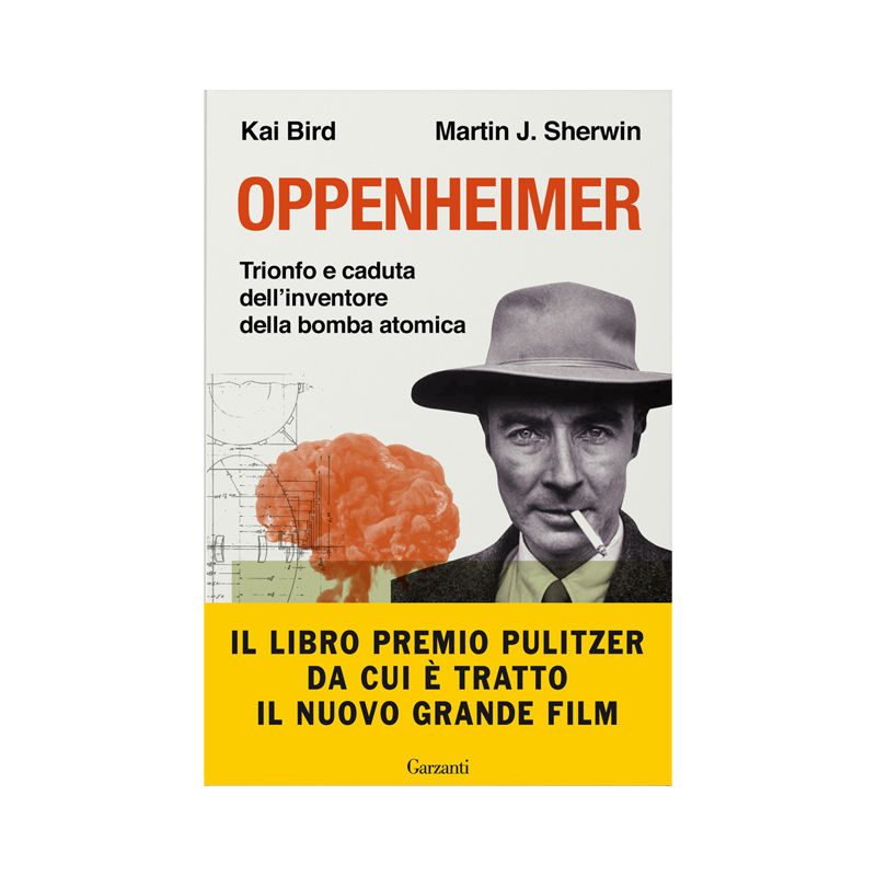 Oppenheimer. Trionfo e caduta dell'inventore della bomba atomica