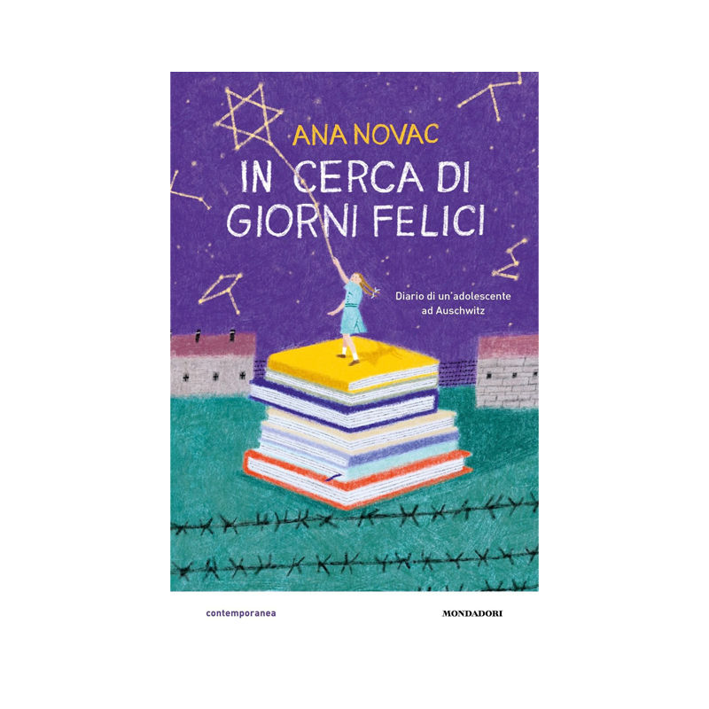 In cerca di giorni felici. Diario di un'adolescente ad Auschwitz