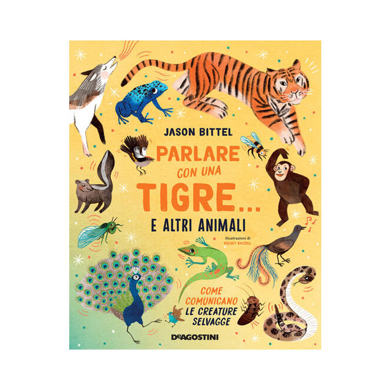 Parlare con una tigre... e altri animali. Come comunicano le creature selvagge