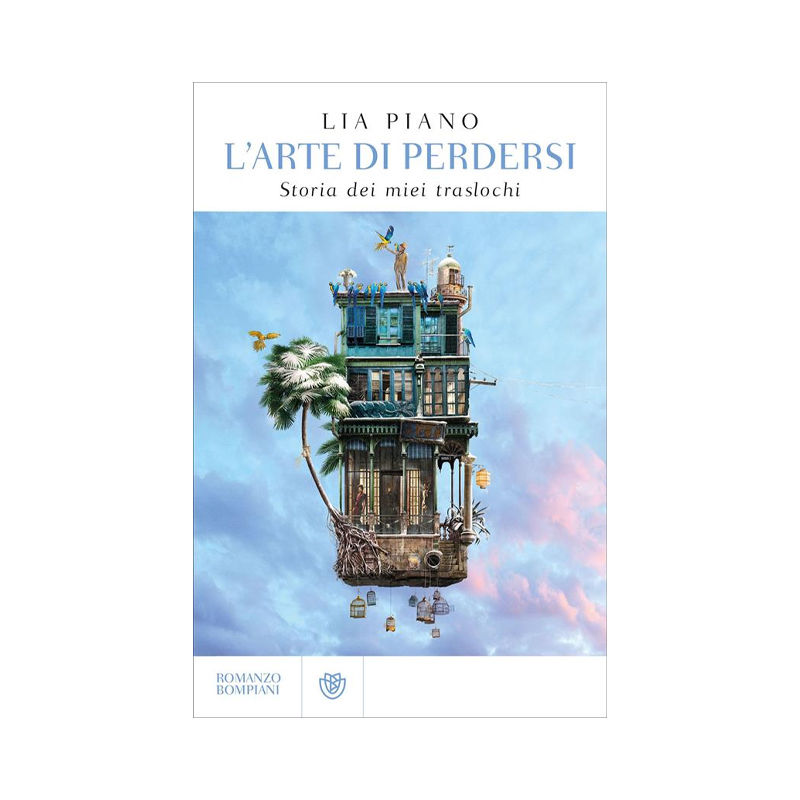 L'arte di perdersi. Storia dei miei traslochi