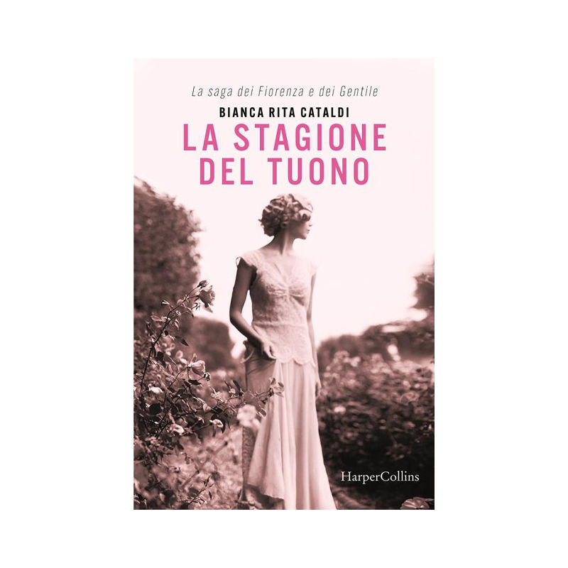 La stagione del tuono. La saga dei Fiorenza e dei Gentile