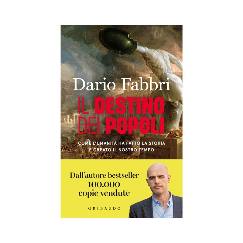 Il destino dei popoli. Come l'umanità ha fatto la storia e creato il nostro temp