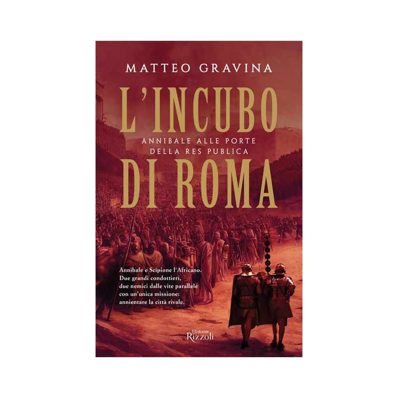 L' incubo di Roma. Annibale alle porte della Res Publica
