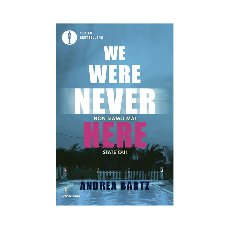 We were never here. Ediz. italiana