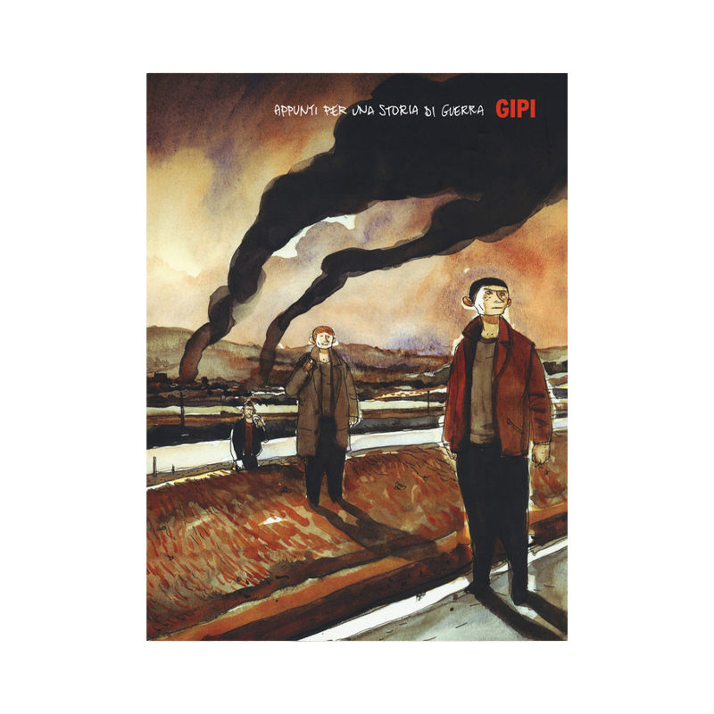 Appunti per una storia di guerra. Gipi collection