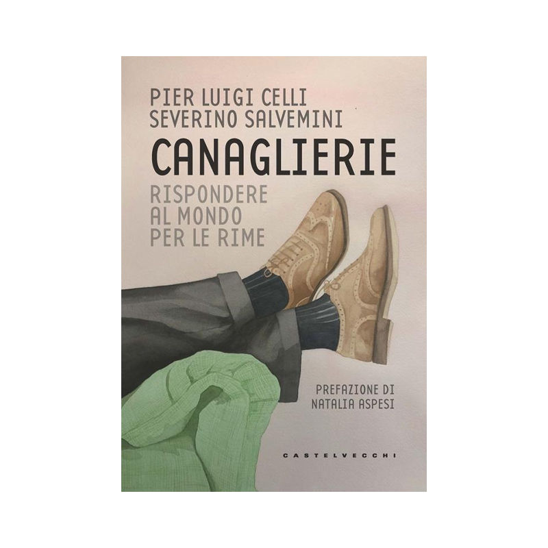 Canaglierie. Rispondere al mondo per le rime