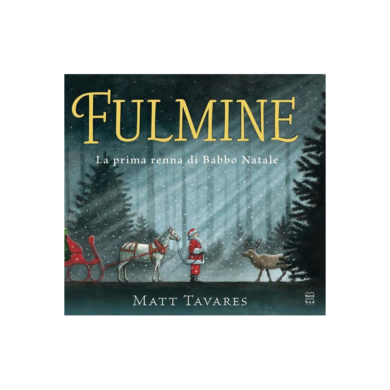 Fulmine. La prima renna di Babbo Natale