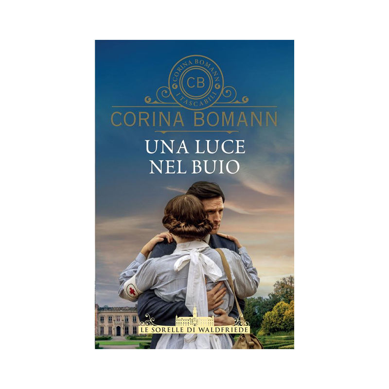 Una luce nel buio. Le sorelle di Waldfriede