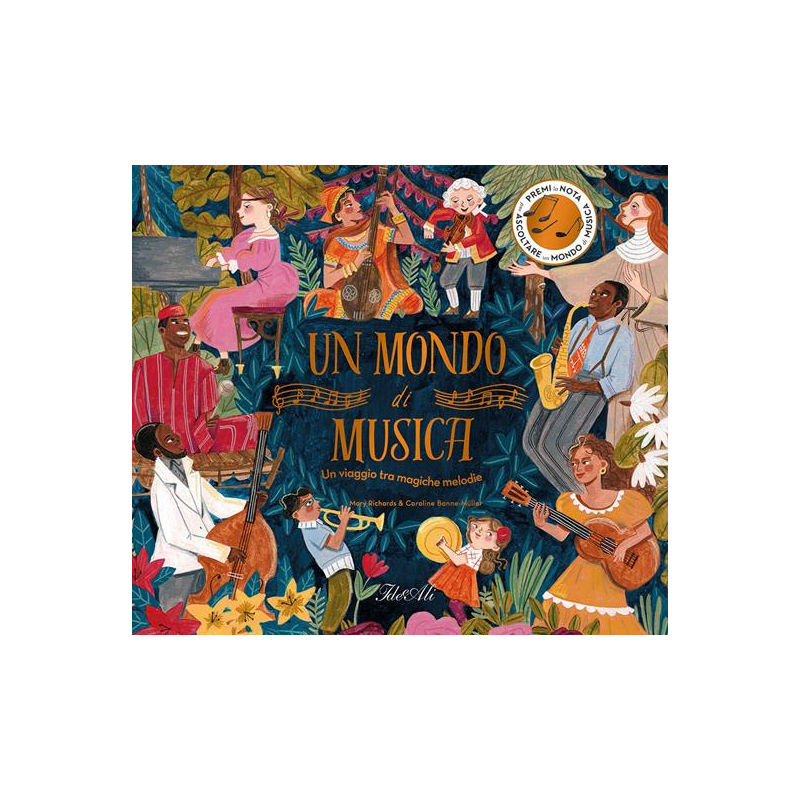 Un mondo di musica. Un viaggio tra magiche melodie