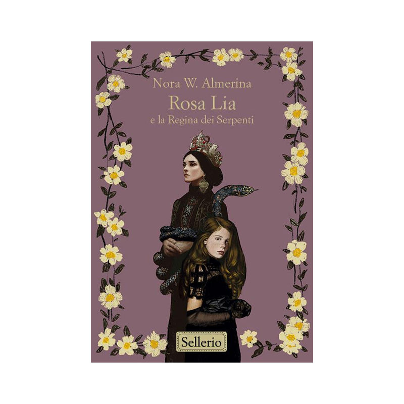 Rosa Lia e la regina dei serpenti