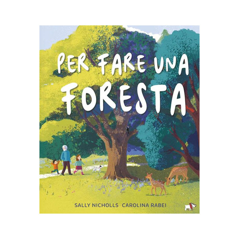 Per fare una foresta