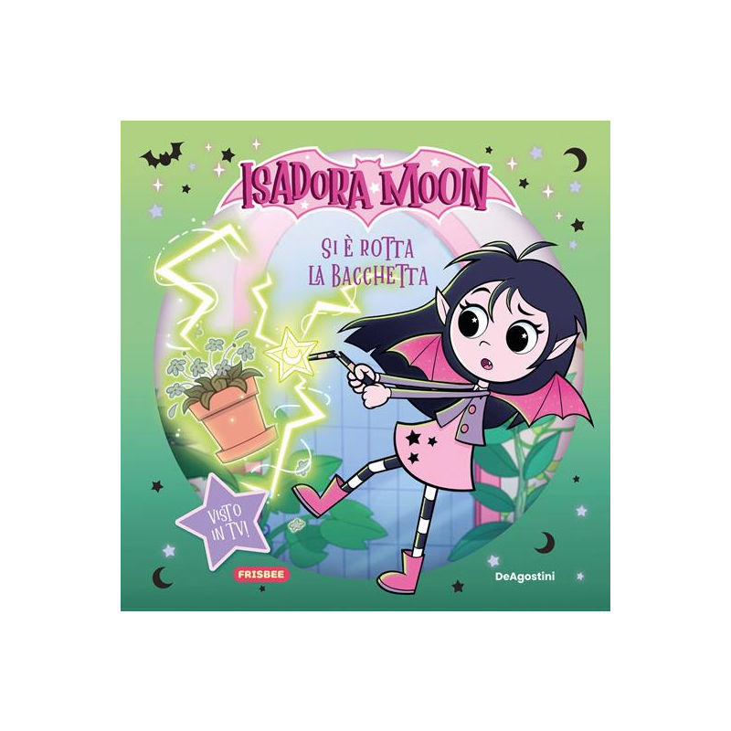 Si è rotta la bacchetta. Picture book. Isadora Moon
