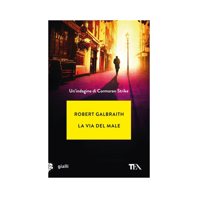 La via del male. Un'indagine di Cormoran Strike