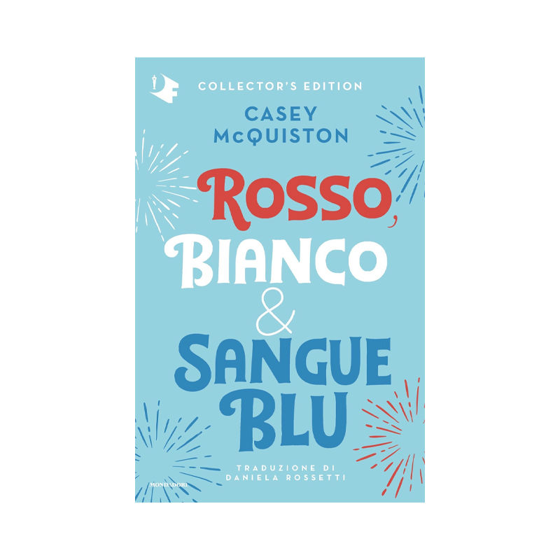 Rosso, bianco & sangue blu. Collector's Edition